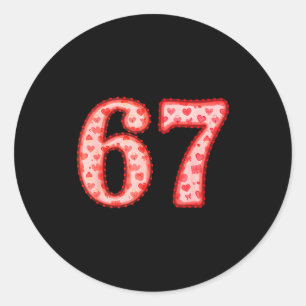 Valentine’s Day 67 Meme Filled With Hearts Funny S Classic Round Sticker
