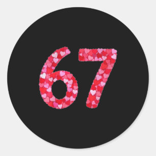 Valentine’s Day 67 Meme Filled With Hearts Funny S Classic Round Sticker