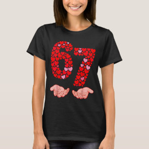 Valentine’s Day 67 Meme Filled With Hearts Funny S T-Shirt