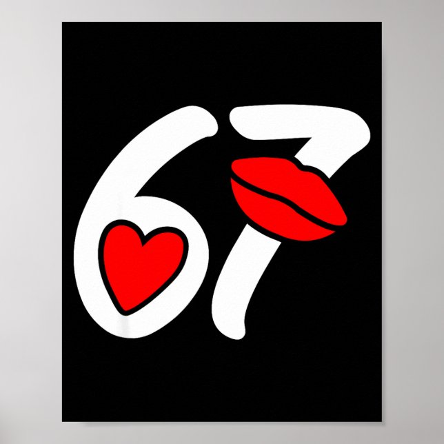 Valentine’s Day 67 Meme Lips And Heart Funny Six S Poster (Front)
