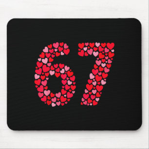 Valentine’s Day 67 Meme Six Seven 6 7 Valentine He Mouse Pad