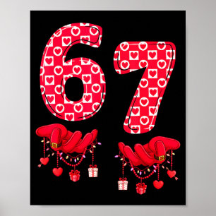 Valentine’s Day 67 Meme Six Seven 6 7 Valentine Wo Poster