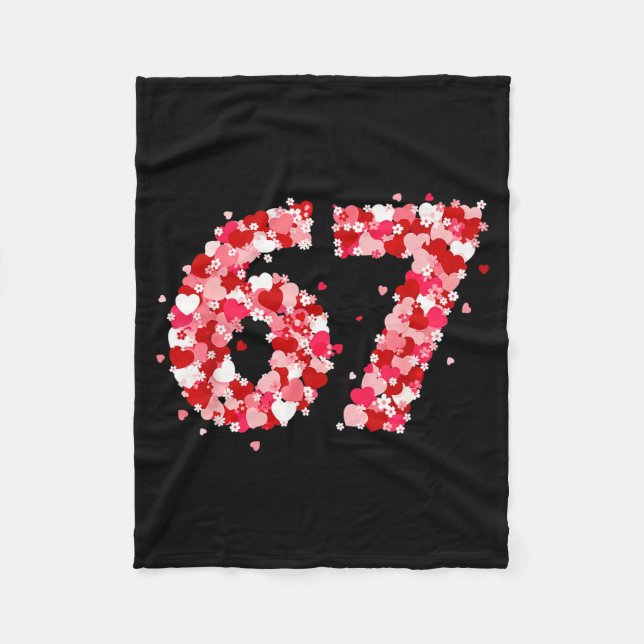 Valentine’s Day 67 Meme With Hearts Funny Six Seve Fleece Blanket (Front)