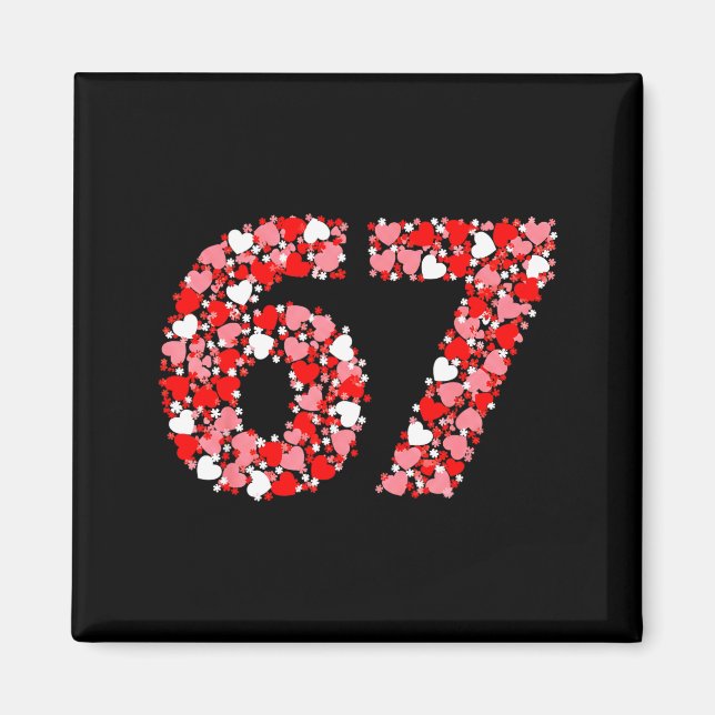 Valentine’s Day 67 Meme With Hearts Funny Six Seve Magnet (Front)