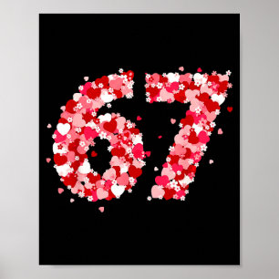 Valentine’s Day 67 Meme With Hearts Funny Six Seve Poster