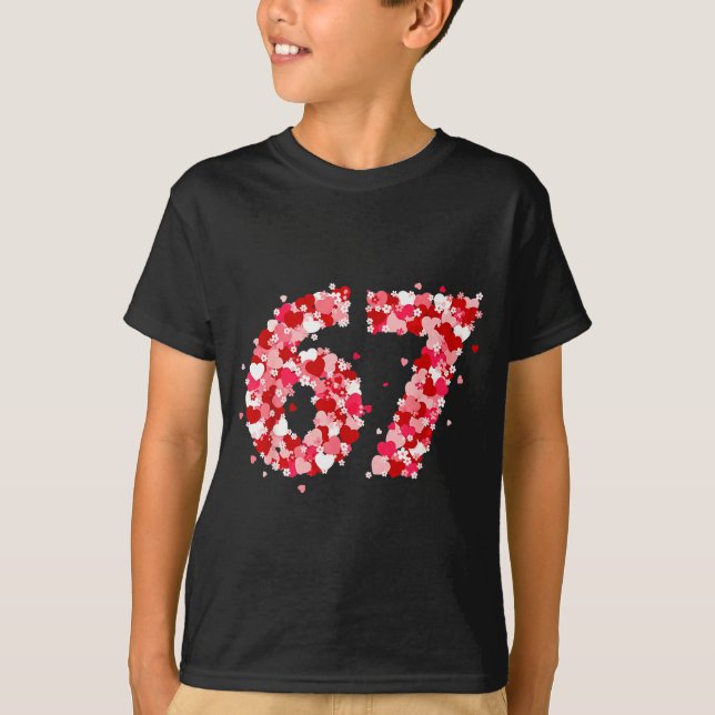 Valentine’s Day 67 Meme With Hearts Funny Six Seve T-Shirt (Front)