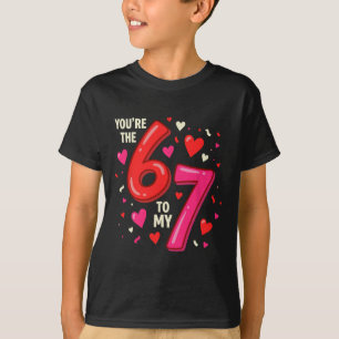 Valentine’s Day 67 You’re The 6 To My 7 Funny Vira T-Shirt