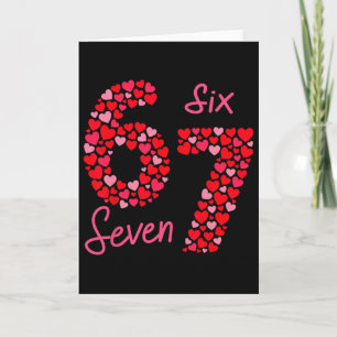 Valentine’s Day 6-7 Meme Six Seven 6 7 Valentine H Card