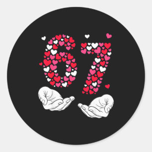 Valentine’s Day 6-7 Meme Six Seven 6 7 Valentine H Classic Round Sticker