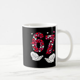 Valentine’s Day 6-7 Meme Six Seven 6 7 Valentine H Coffee Mug