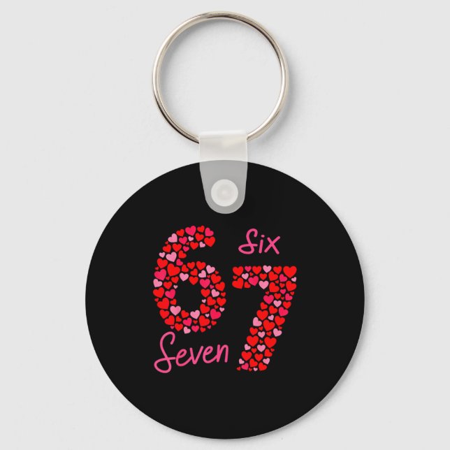 Valentine’s Day 6-7 Meme Six Seven 6 7 Valentine H Keychain (Front)