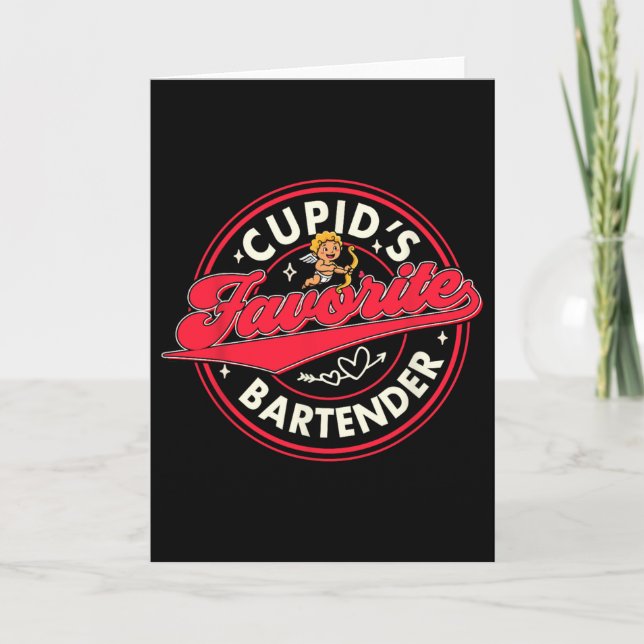 Valentine’s Day Bartender Cupid's Favorite Bartend Card (Front)