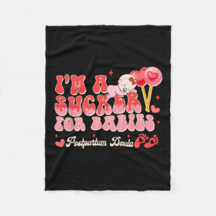 Valentine’s Day Birth Worker I'm A Sucker For Bies Fleece Blanket