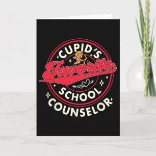 Valentine’s Day Counselor Cupid's Favorite School Card