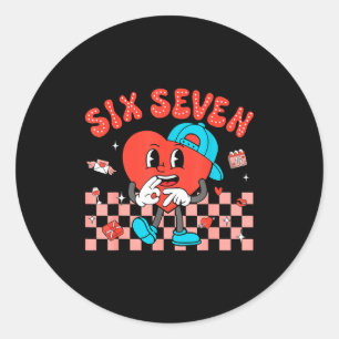Valentine’s Day Funny 67 Meme Six Seven 6 7 Valent Classic Round Sticker
