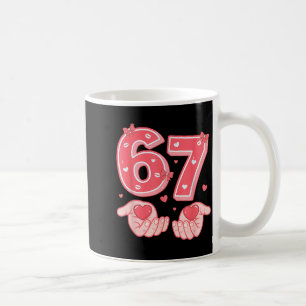 Valentine’s Day Funny 67 Meme Six Seven 6 7 Valent Coffee Mug
