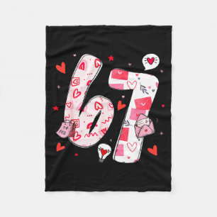 Valentine’s Day Funny 67 Meme Six Seven 6 7 Valent Fleece Blanket