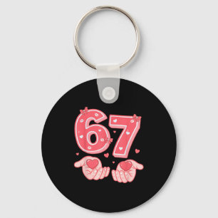 Valentine’s Day Funny 67 Meme Six Seven 6 7 Valent Keychain