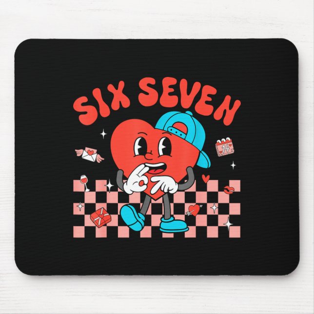 Valentine’s Day Funny 67 Meme Six Seven 6 7 Valent Mouse Pad (Front)