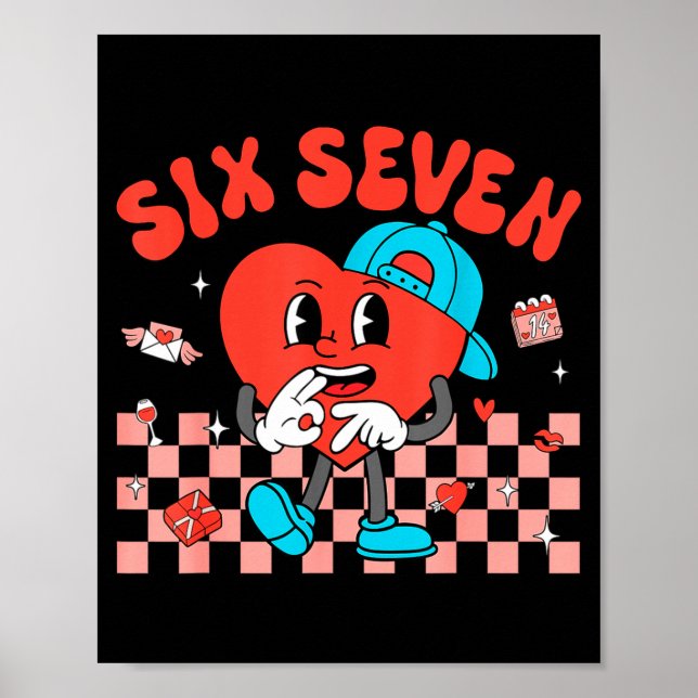 Valentine’s Day Funny 67 Meme Six Seven 6 7 Valent Poster (Front)
