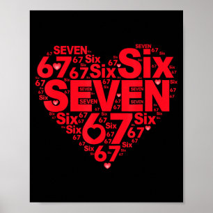 Valentine’s Day Funny 67 Meme Six Seven 6 7 Valent Poster