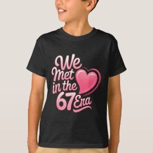 Valentine’s Day Funny 67 Six Seven Burh 6 7 Valent T-Shirt
