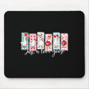 Valentine’s Day Silly Goose Love Season Just A Lov Mouse Pad