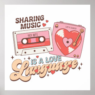Valentine Sharing Music Is A Love Language Poster
