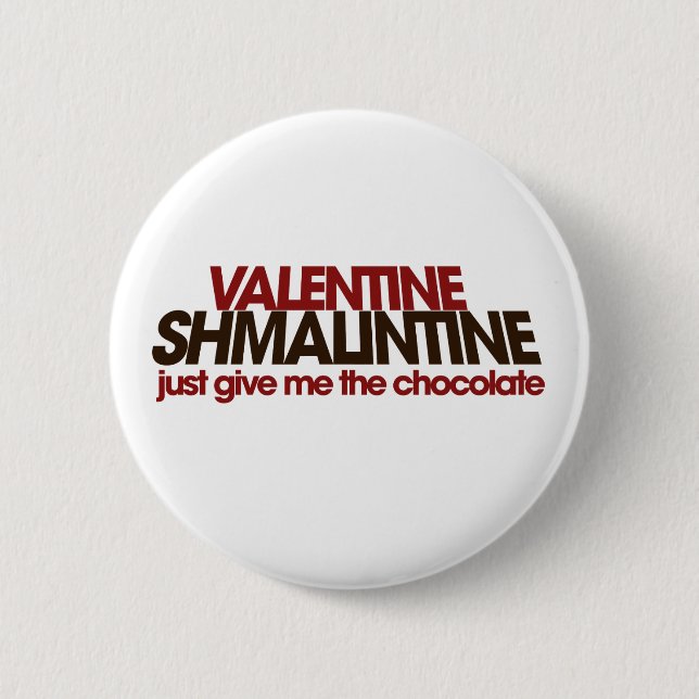 Valentine Shmalintine 2 Inch Round Button (Front)