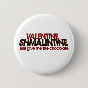 Valentine Shmalintine 2 Inch Round Button