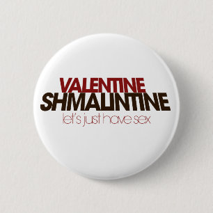 Valentine Shmalintine 2 Inch Round Button