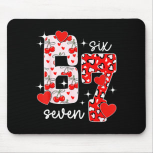 Valentine Six Seven Funny 67 Meme Gen Alpha Slang  Mouse Pad