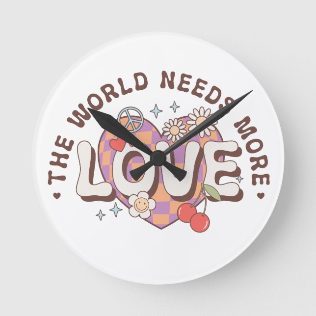 Valentine The World Needs More Love Round Clock (Front)