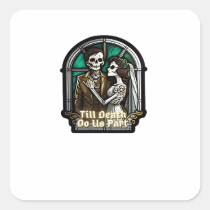 Valentine Till Death Do Us Part Romantic Style Square Sticker