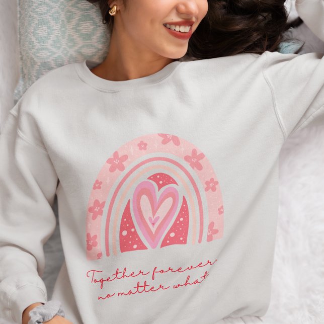 valentine together forever  sweatshirt (Creator Uploaded)