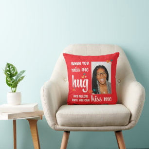 Valentine WHEN YOU MISS ME HUG THIS Photo Throw Pillow