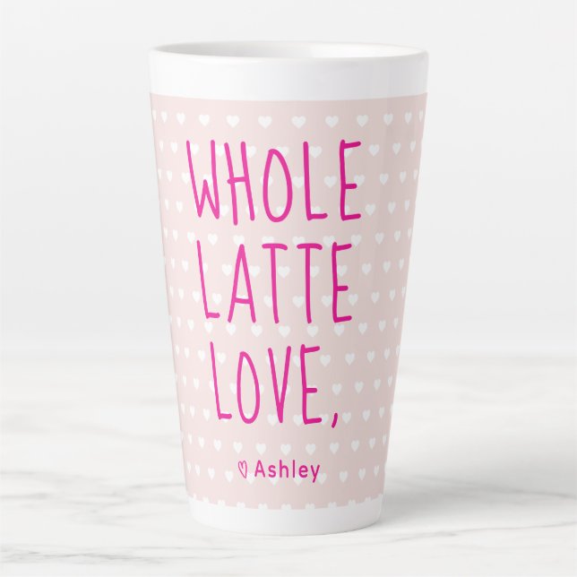 Valentine Whole Latte Love Hot Pink Script  Mug (Front)