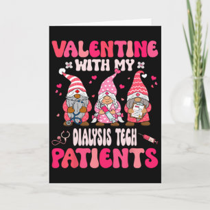 Valentine With My Dialysis Technician Valentines D Card