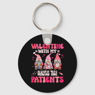 Valentine With My Dialysis Technician Valentines D Keychain