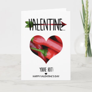 Valentine, you are hot holiday card