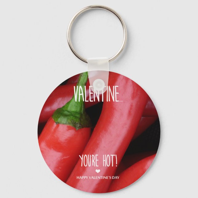 Valentine, you are hot! keychain (Front)