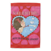 Valentine You Blow Me Away Garden Flag