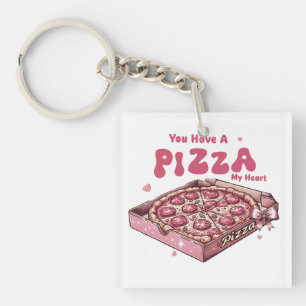 Valentine You Have A Pizza My Heart Keychain