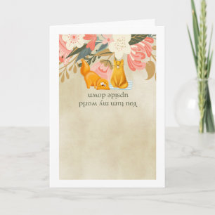 Valentine You Turn My World Upside Down Cute Cat Holiday Card