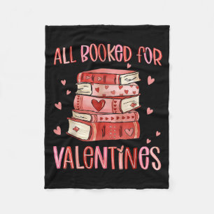 Valentines All Booked For Valentines Book Lovers T Fleece Blanket