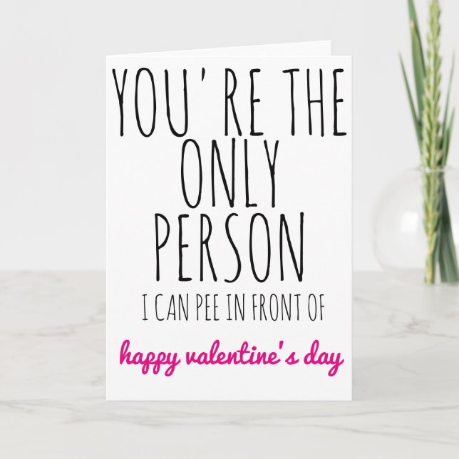 Valentines Carte de jour vous êtes la seule person (Devant)