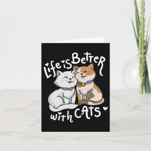 Valentine's Cat Lover Life Is Better With Cats Mot Card