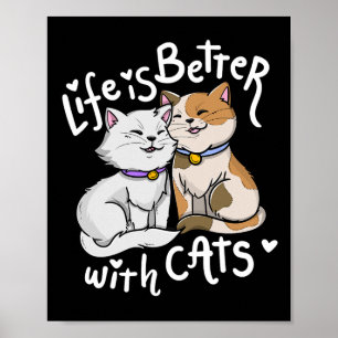Valentine's Cat Lover Life Is Better With Cats Mot Poster