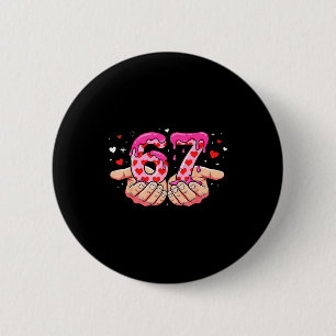 Valentine's Day 67 Hearts Six Seven Meme Love Cute 2 Inch Round Button
