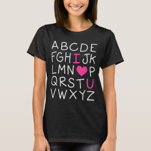 Valentines Day Abc I Love You Alphabet Teacher Gir T-Shirt